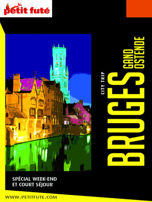 cover image of BRUGES GAND OSTENDE CITY TRIP 2021/2022 City trip Petit Futé